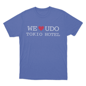 We Love Udo Tokio Hotel Unisex T Shirt Blue