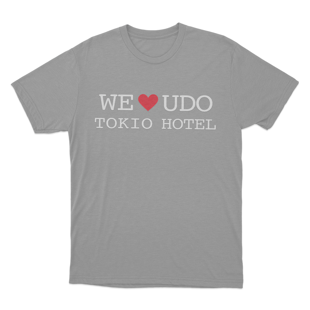 We Love Udo Tokio Hotel Unisex T Shirt Grey We Love Udo Tokio Hotel Unisex T Shirt Grey